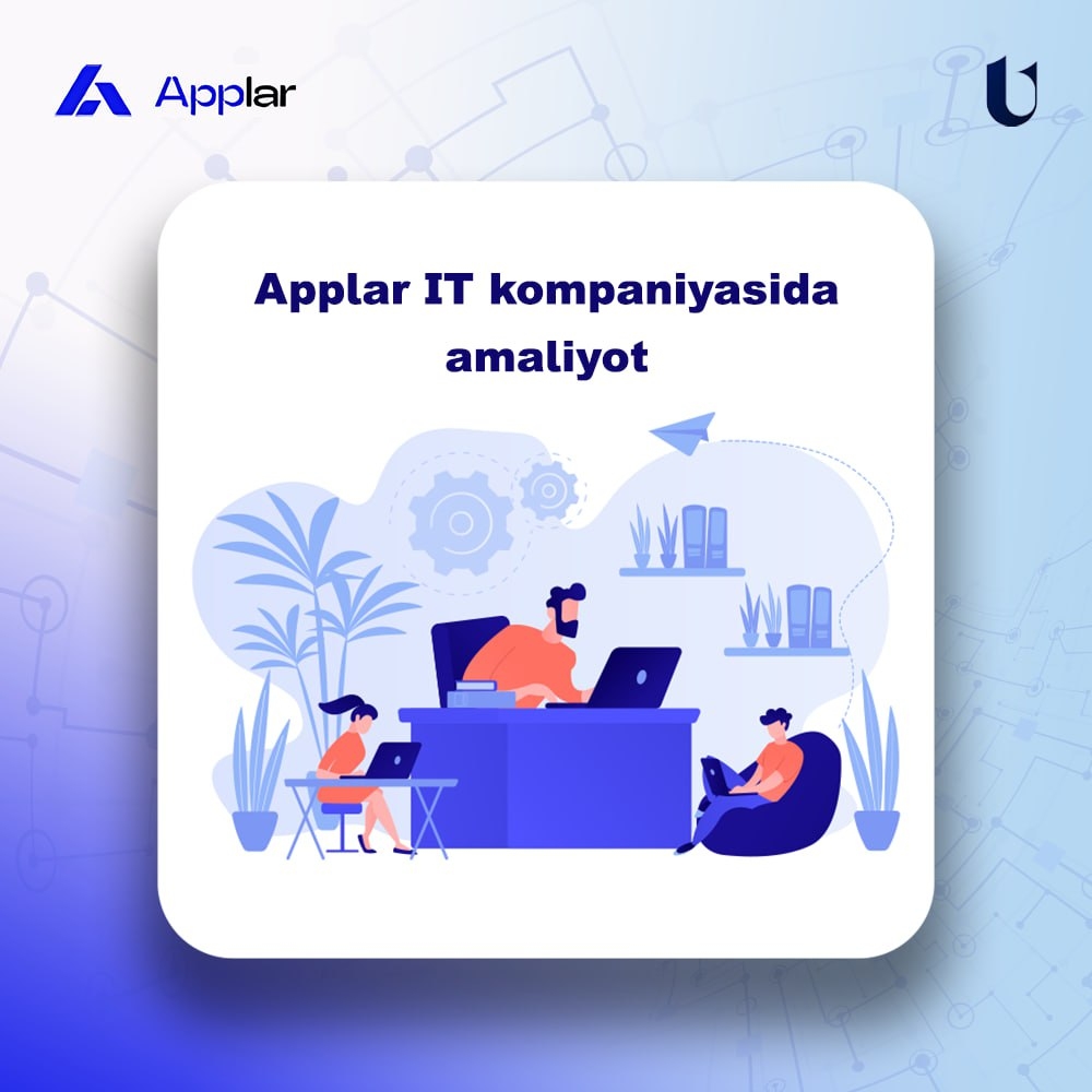 Applar IT kompaniyasida amaliyot(Tez kunda) product image