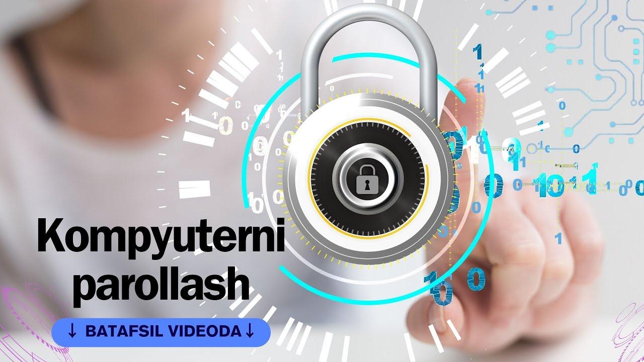 Kompyuterda parollar bilan ishlash