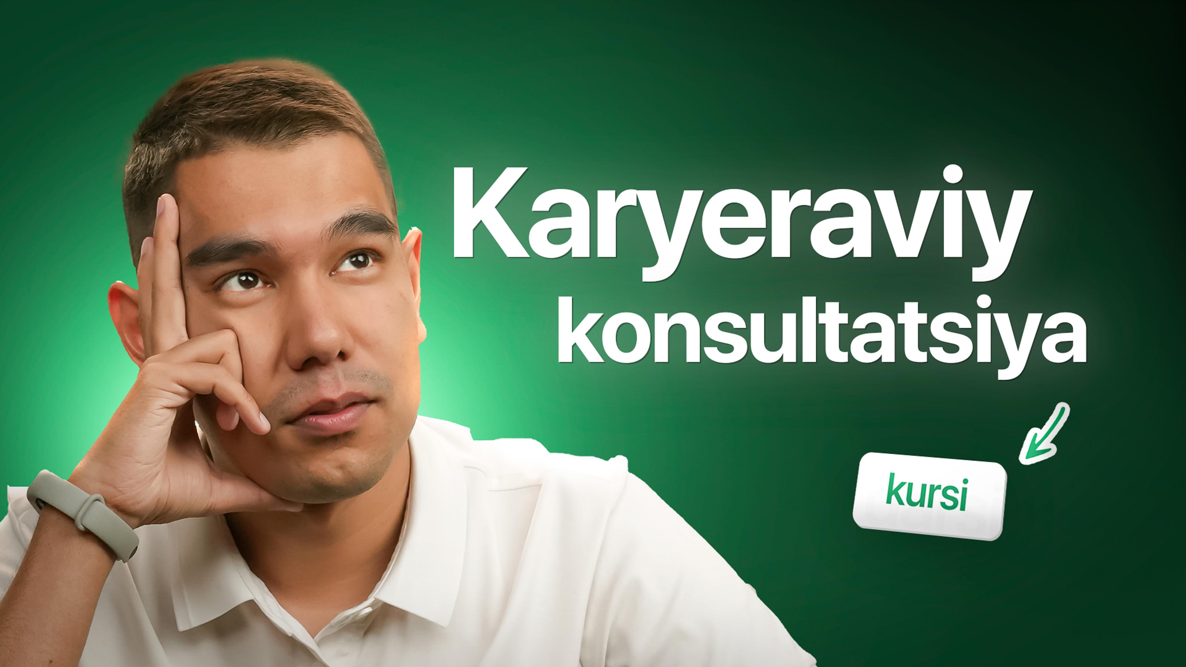 Bepul, sifatli Karyeraviy konsultatsiya kursi - Ustoz ai. Ustoz Sherzodbek Norboyev