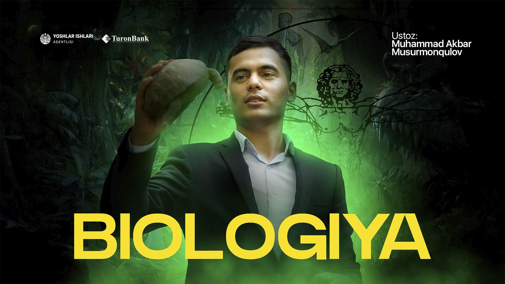 Bepul, sifatli Biologiya kursi - Ustoz ai. Ustoz Muhammadakbar Musurmonqulov