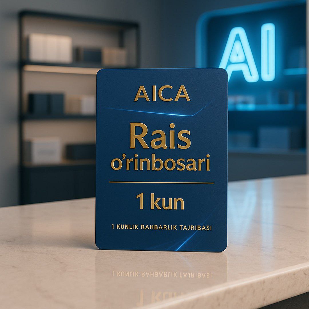 AICA’da bir kun rais o‘rinbosari bo‘lish imkoniyati product image